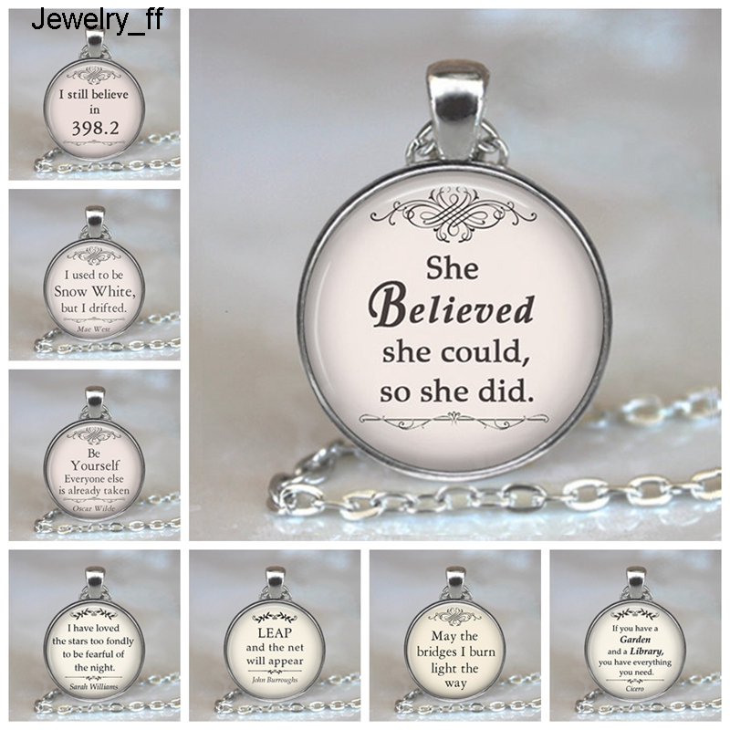

I Still Believe In 398.2 Letter Jewelry Fairy Tale Quote Necklace Glass Cabochon Book Pendant Silver Statement Chain Necklace