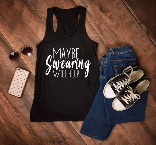 

Women Grunge Tumblr Hipster Graphic Singlet Sleeveless Garment Maybe Swearing Will Help Tank Top Vest Undershirt Slogan, Black-white txt