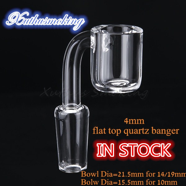 

4mm Stock Flat Top Quartz Banger Bowl Dia 21.5mm for 14mm 19mm Joint Bowl Dia 15.5mm for 10mm Joint DHL 643