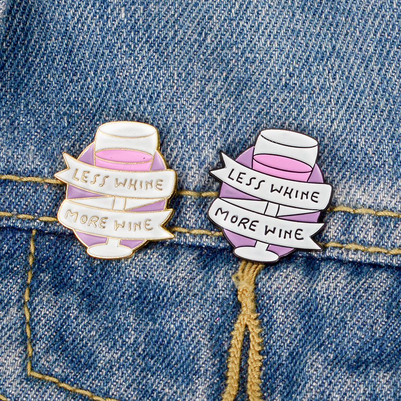 

Wine glass LESS WHINE MORE WINE pink special personality tide new brooch creative cartoon lapels denim badge