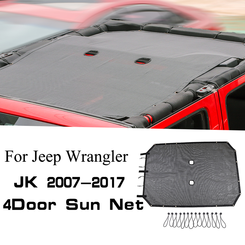 

Car Sunshade Top Roof Mesh Sunshade Net For Jeep Wrangler JK 4 Doors 2007-2017 Auto Exterior Accessories
