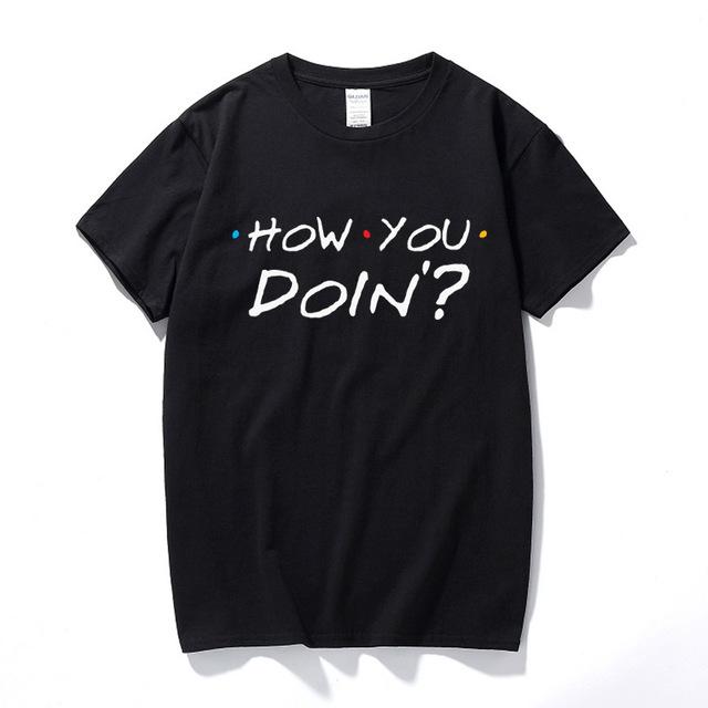 

Summer Tops T-Shirt Homme O-Neck Short Sleeve Cotton How You Doin Friends Tv Show Dark Graphic T Shirts For Men, Black