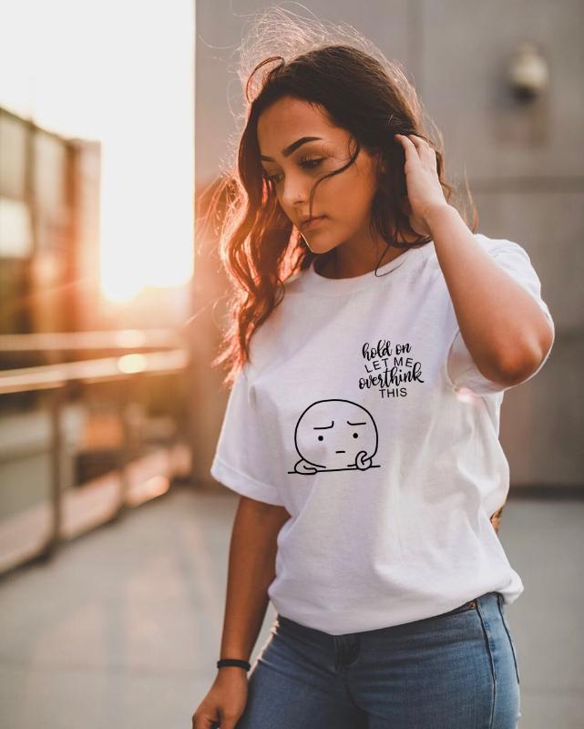 

Hold on Let Me Overthink This Printed Women Summer T Shirt 2020 Casual Graphic Round Neck Streetwear Tees Tops Ropa De Mujer, Null-fstwh-