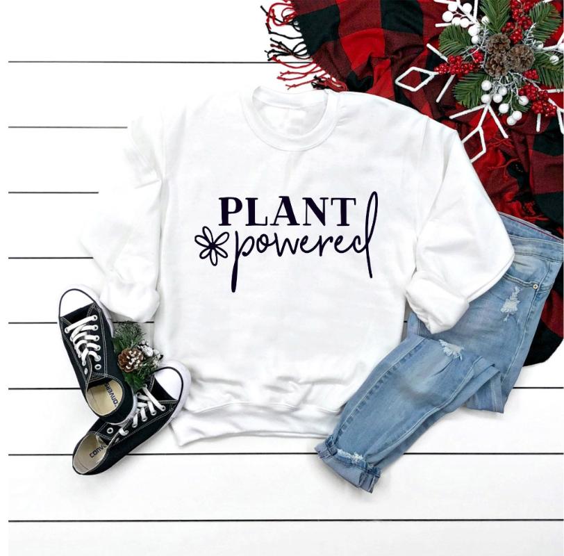 

PLANT POWERED Vegan Sweatshirt Vegetarian Friends Not funny slogan quote grunge tumblr pullovers hipster pure tops- L241, White