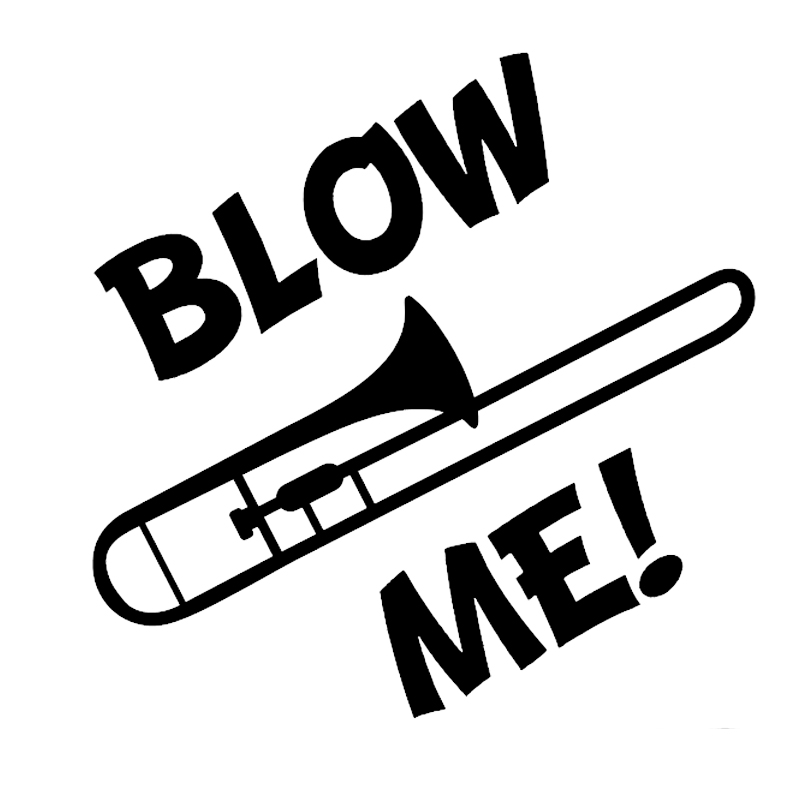 

16*15.9cm Blow Me Trombone Funny Car Window Bumper Novelty JDM Drift Vinyl Decal Sticker, Color
