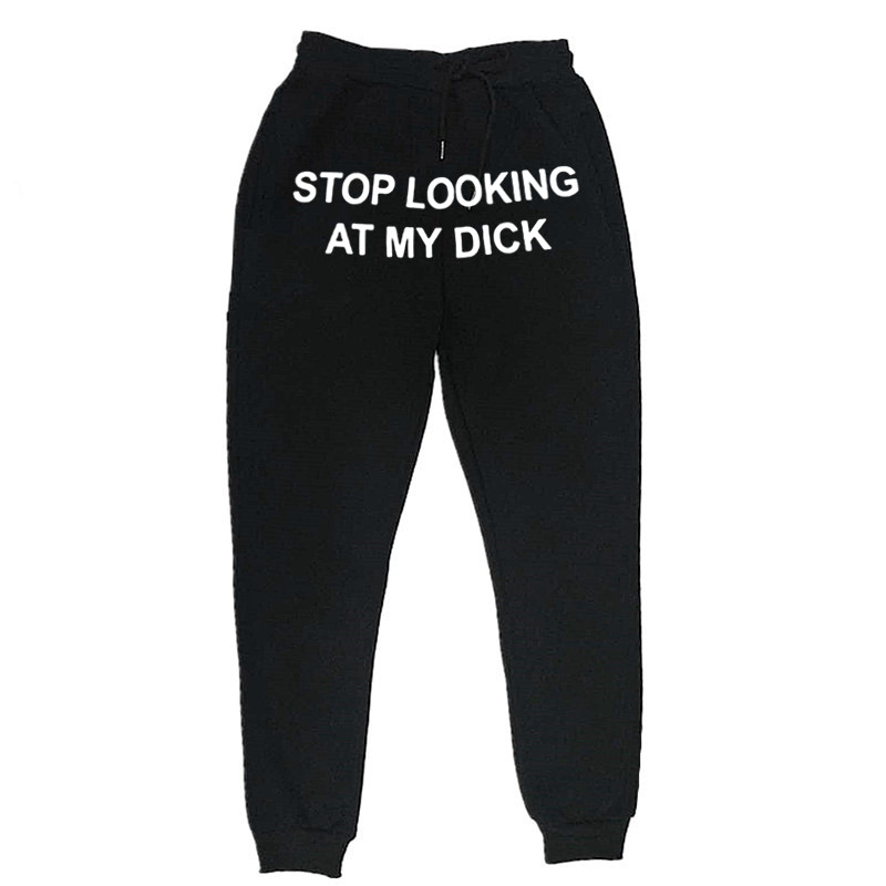 

2020 Hip Hop Sweat Pants Men Women Joggers Stop Looking At My Dick Sweatpants Print High Waist TrousersHippie Trousers Men, 2gray