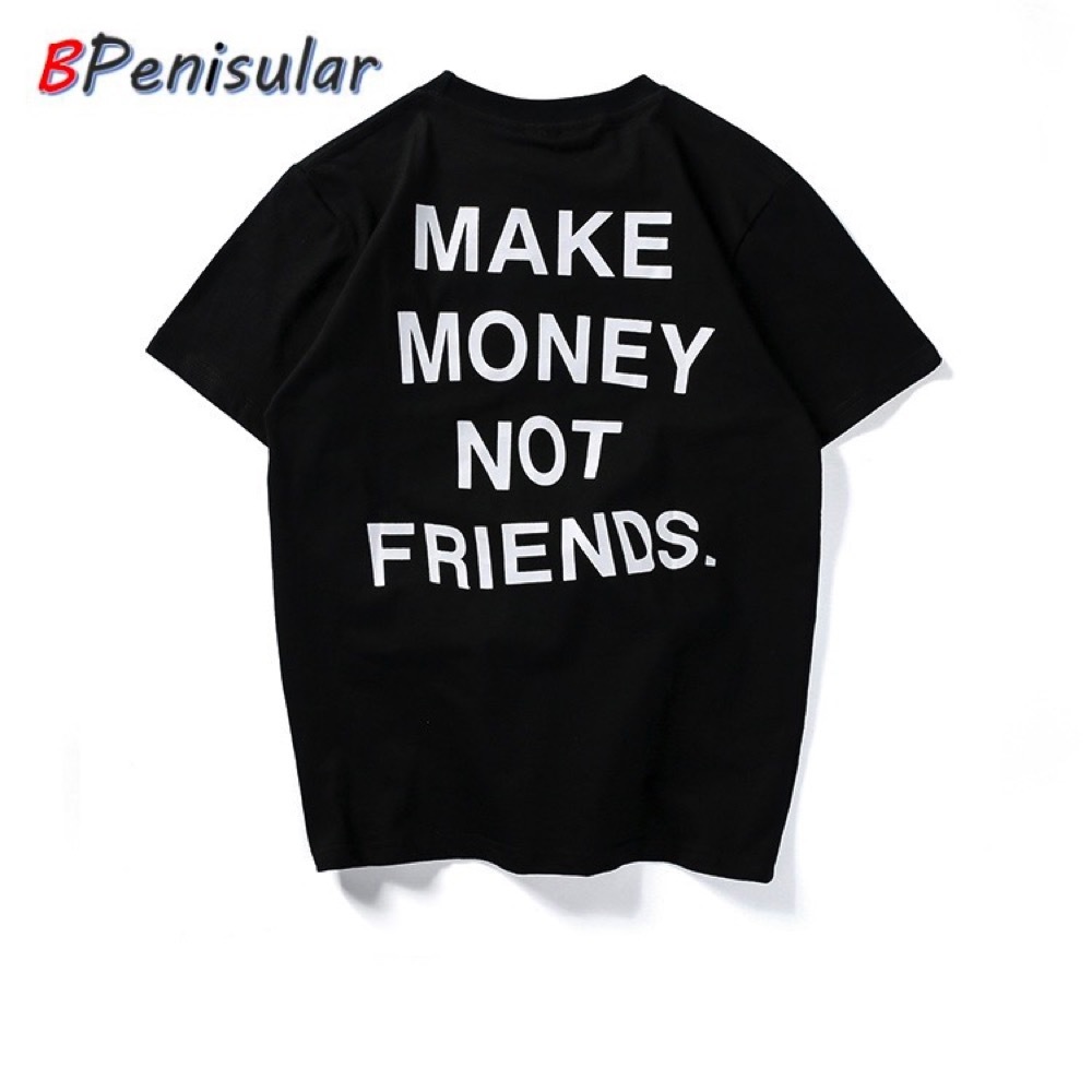 Drôle T-shirt Hommes 2019 D'été Tumblr citation faire de l'Argent pas amis Lettre Imprimer conçu Solide Coton À Manches Courtes Chemises Pour Hom