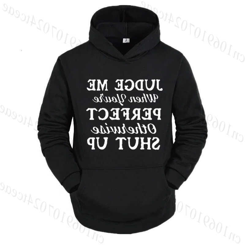 Men's Gift Attitude Woemn Slogan Hoodies Me When You're Perfect Print Sweatshirts Sarcastic Quote Graphic Hooded Tracksuit D260915