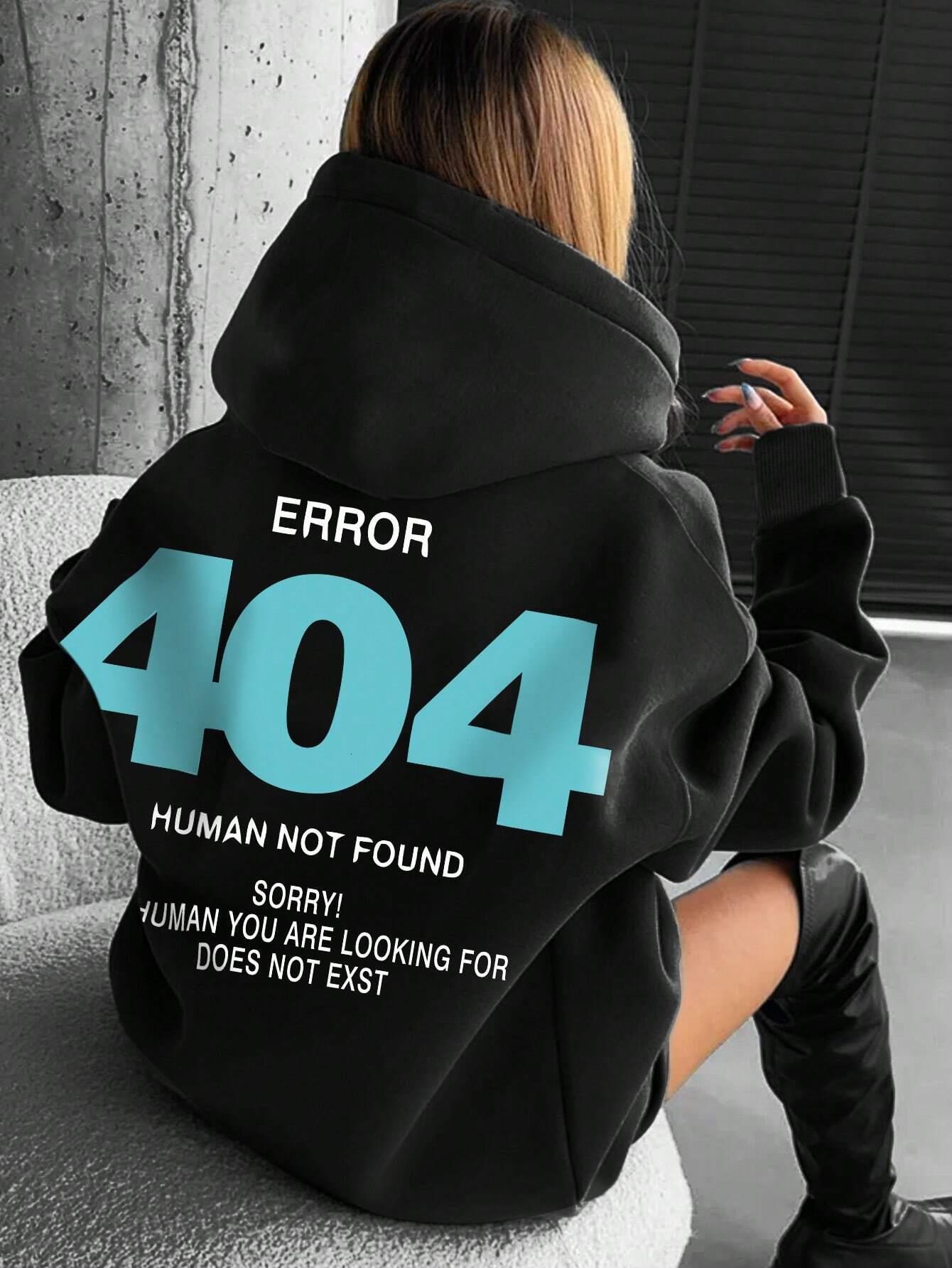 Autumn and Winter Men's Sweatshirt Error 404 Not Found Human Sorry Print Fashion Trend Outdoor Leisure Loose Street Sportswear 26L0916