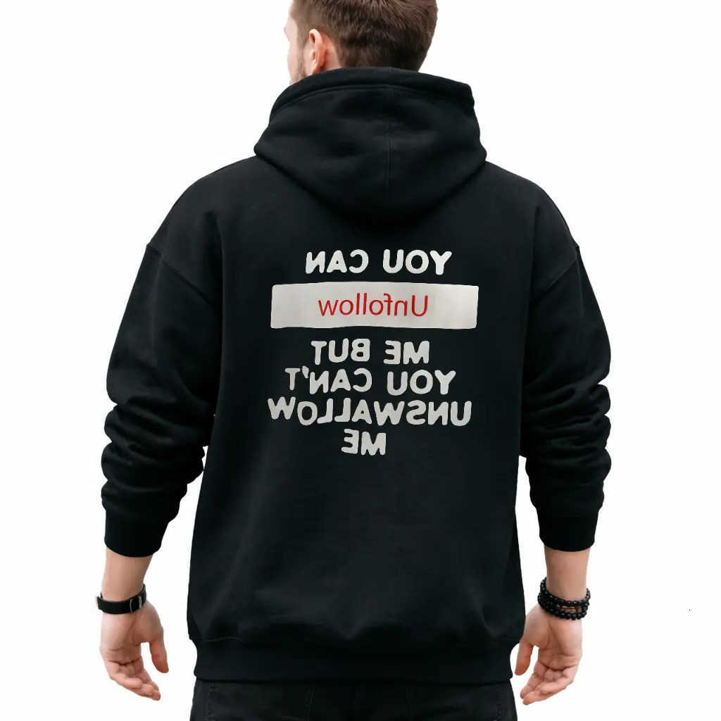 CAN Men's Hoodies Sweatshirts YOU UNFOLLOW ME Black Print Hoodie Casual Long sleeve Classic Sweatshirts D260921