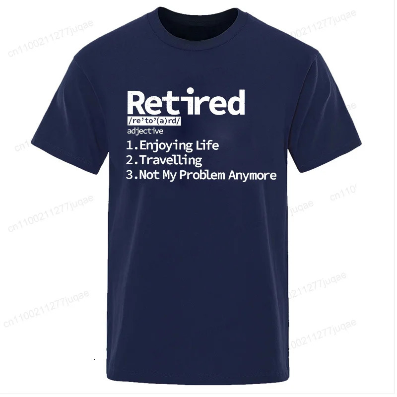 Mens Summer TShirts Fashionable Casual Loose Retirement Retired Definition Printed Shirt Short Sleeved Tshirt Tops 260527