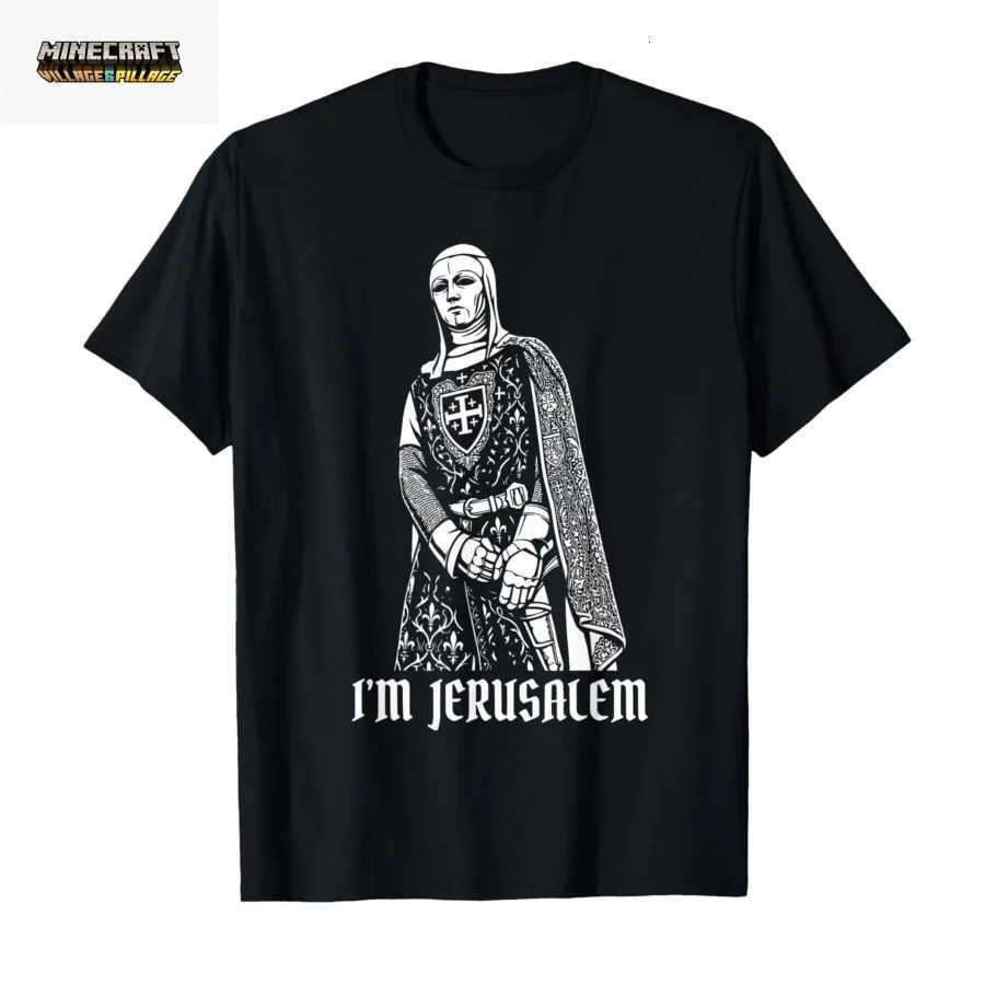 Royal Greetings - King Baldwin IV - I AM Jerusalem Meme T-shirt For Men Women 100 Cotton T Shirts Short Sleeve Tops 0424-2 L260623BLYT
