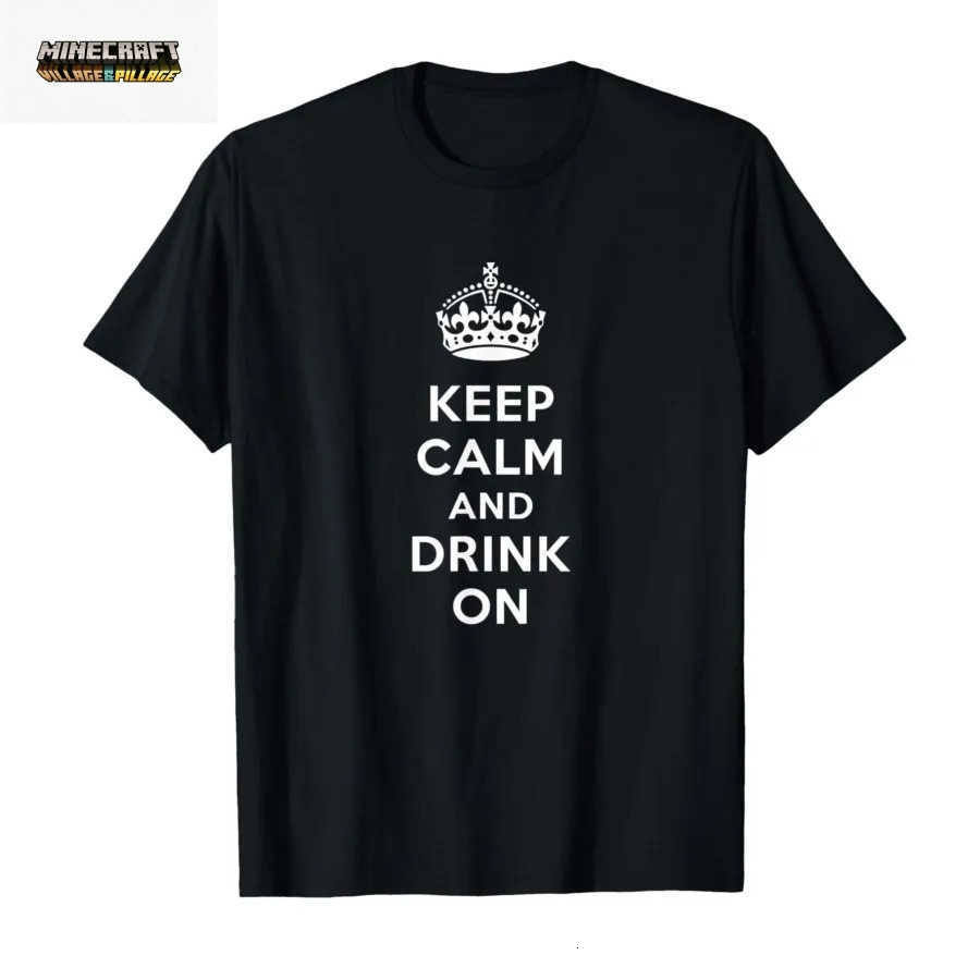Keep Calm and Drink On Alcohol Bar Party Pub Funny T-shirt For Men Women 100 Cotton T Shirts Short Sleeve Tops P846 L2606239B6G