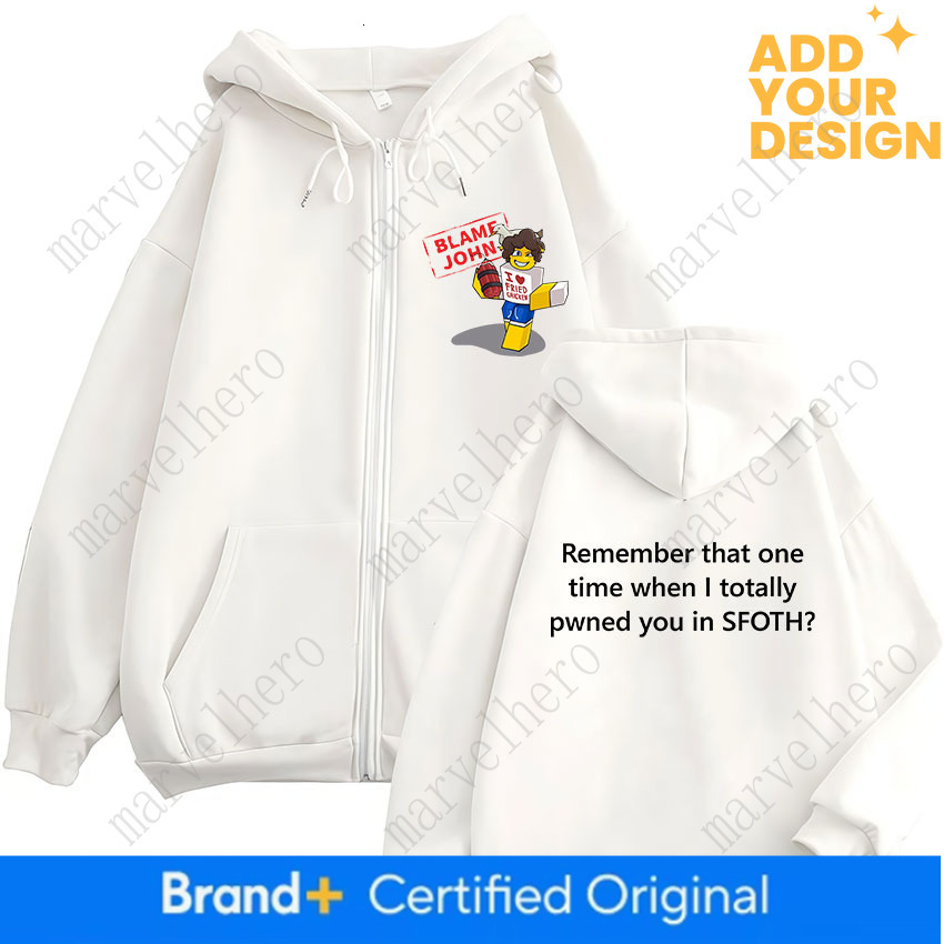 Funny Blame John Shedletsky Forsaken Meme Hoodie Men Women S Fleece Fashion Long Sleeve Oversized Zipper Sweatshirt Tops