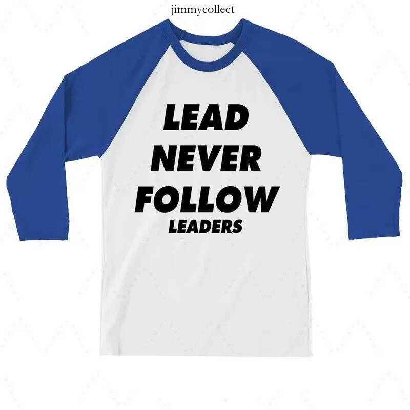 diesesl shirt Lead Never Follow Leaders D Printed Unisex Casual T shirt Shirt Harajuku Street Round Neck Long Sleeve Mens Clothing 74b