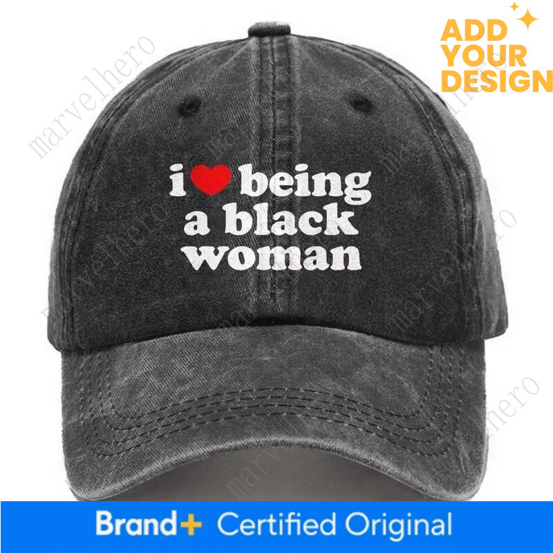 Women S Washed Soft Breathable Baseball Cap Bold I Love Being A Black Woman Graphic Print Oversized Dad Style Cap Valentine S Day Gift For Her Durab