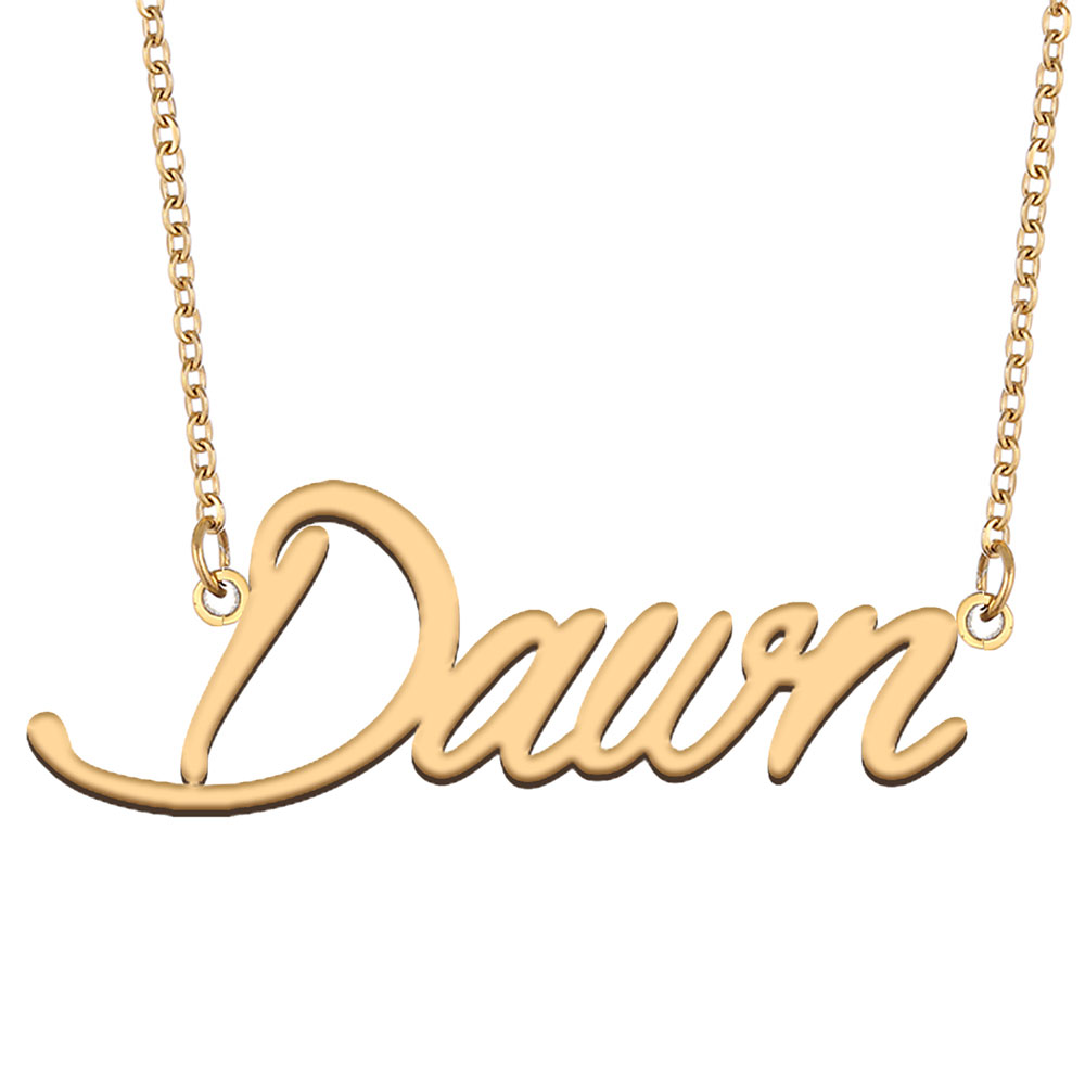 Dawn Name Necklace Pendant for Women Girls Birthday Gift Custom Nameplate Kids Best Friends Jewelry 18k Gold Plated Stainless Steel-image-530579788