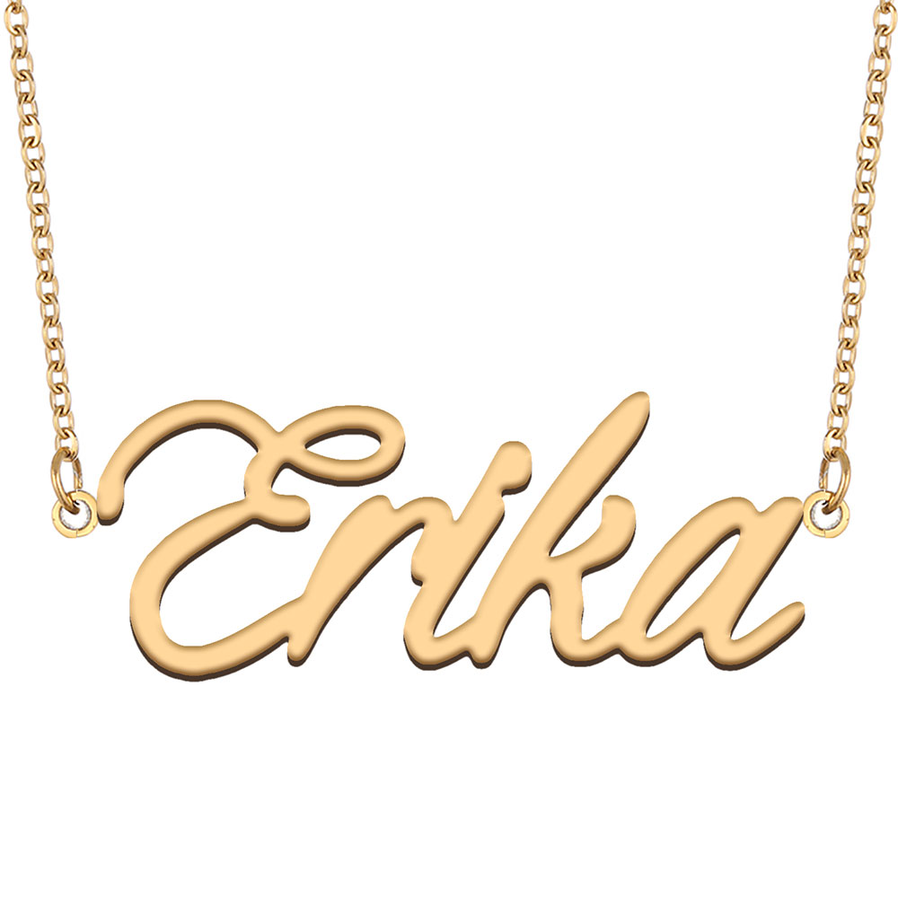 Erika Name Necklace Custom Nameplate Pendant for Women Girls Birthday Gift Kids Best Friends Jewelry 18k Gold Plated Stainless Steel-image-607047297