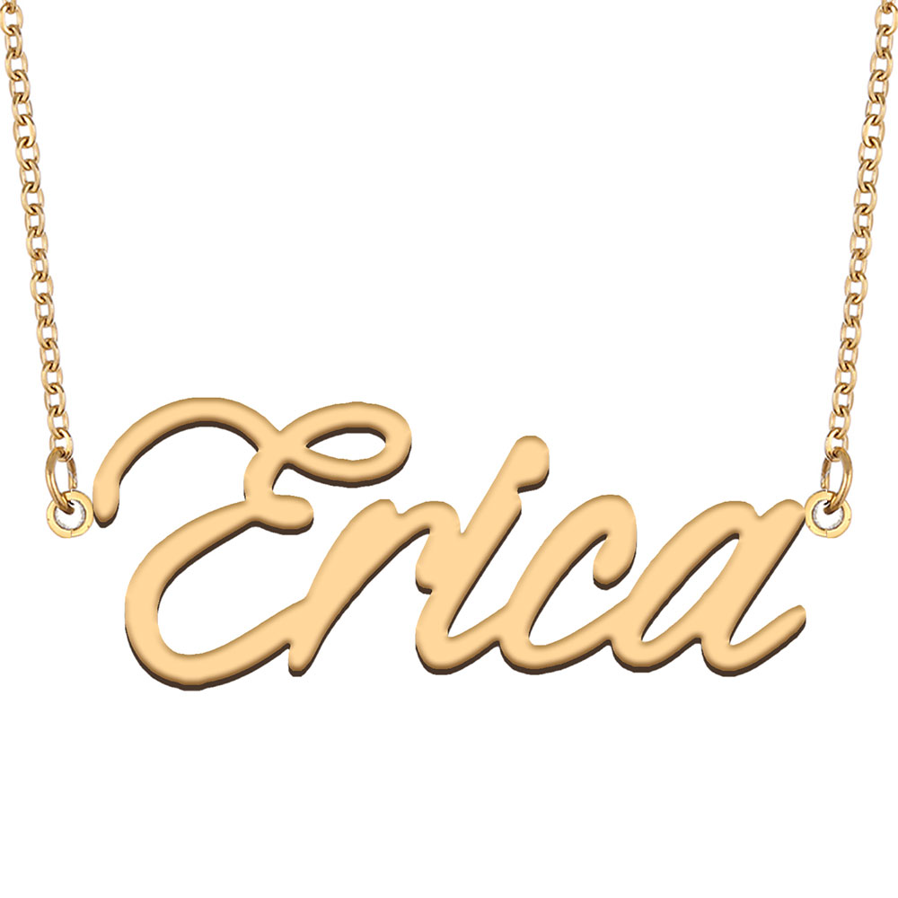 Erica Name Necklace Pendant for Women Girlfriend Gifts Custom Nameplate Children Best Friends Jewelry 18k Gold Plated Stainless Steel-image-523996929