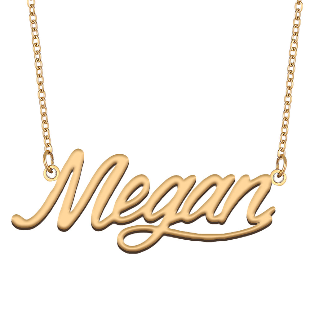 Megan Name Necklace Pendant for Women Girls Birthday Gift Custom Nameplate Kids Best Friends Jewelry 18k Gold Plated Stainless Steel-image-605767463