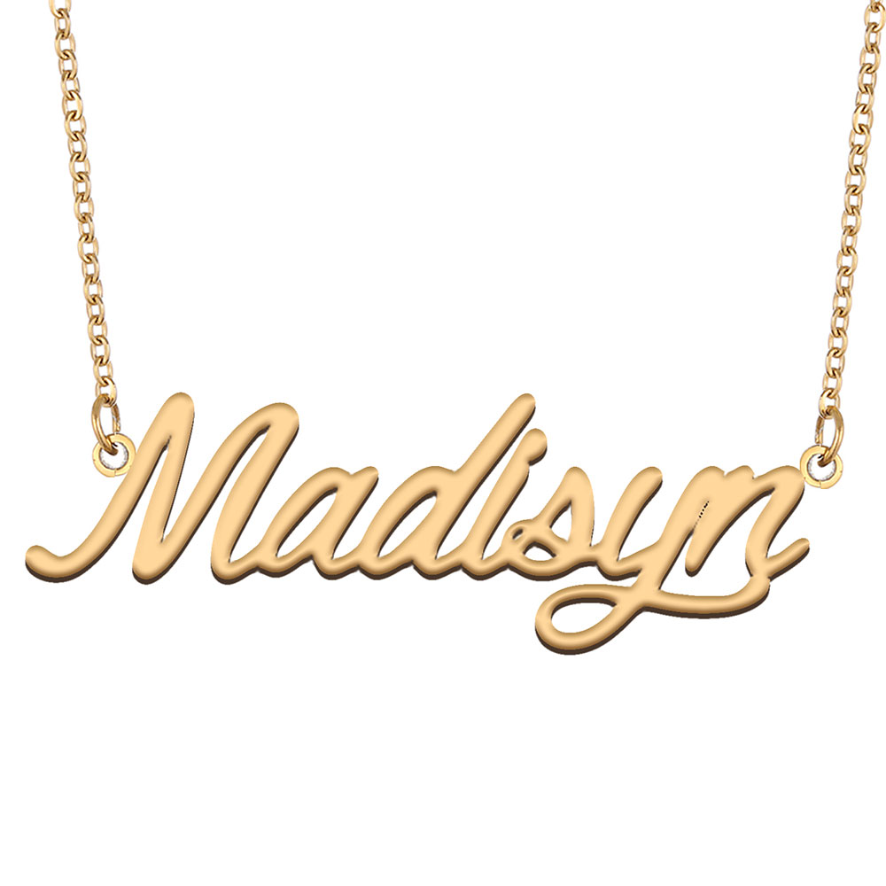 Madisyn Name Necklace Custom Nameplate Pendant for Women Girls Birthday Gift Kids Best Friends Jewelry 18k Gold Plated Stainless Steel-image-607694595