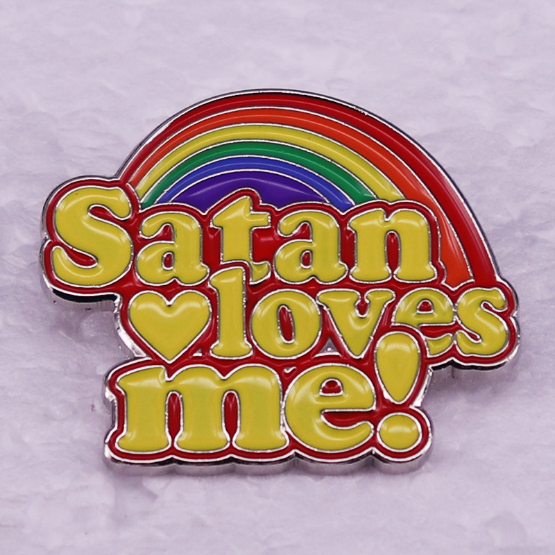 

Satan Loves Me brooch Rainbow brooch metal badge creative gift pin, As picture