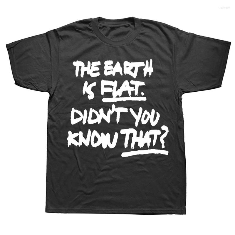

Men's T Shirts Novelty Awesome The Earth Is Flat Didn't You Know That Graphic Cotton Short Sleeve Birthday Gifts Summer Style T-shirt, White