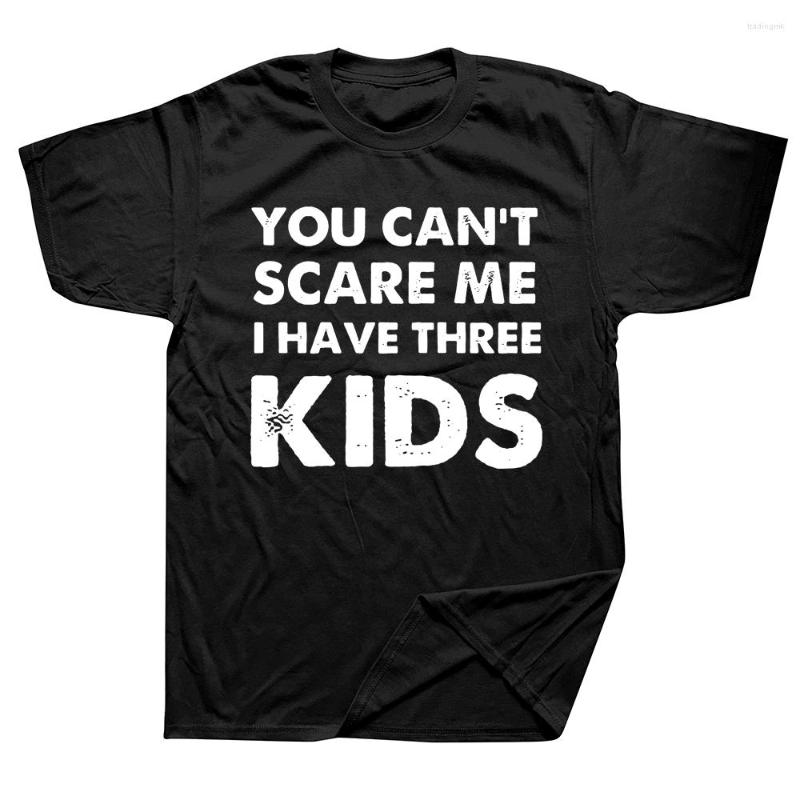 

Men's T Shirts You Can't I Have Three Kids For Moms And Dads Graphic Cotton Streetwear Short Sleeve Birthday Gifts T-shirt, Black