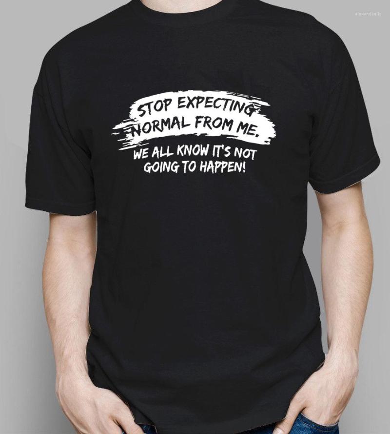 

Men' T Shirts Funny Novelty Stop Expecting Normal From Me T-Shirt Summer Men Saying Casual Clothes Tops Tee, J334-mstrd-