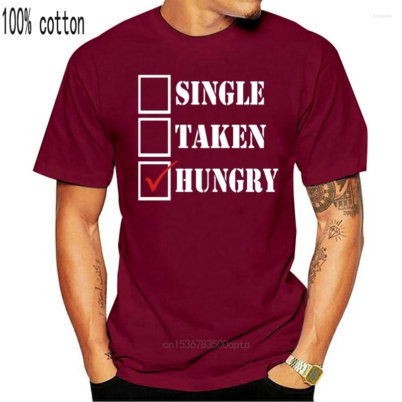 

Men's T Shirts SINGLE TAKEN HUNGRY FOOD LOVER HUNGER VEGETERIAN VEGAN PROTEIN BULK SHIRT, White