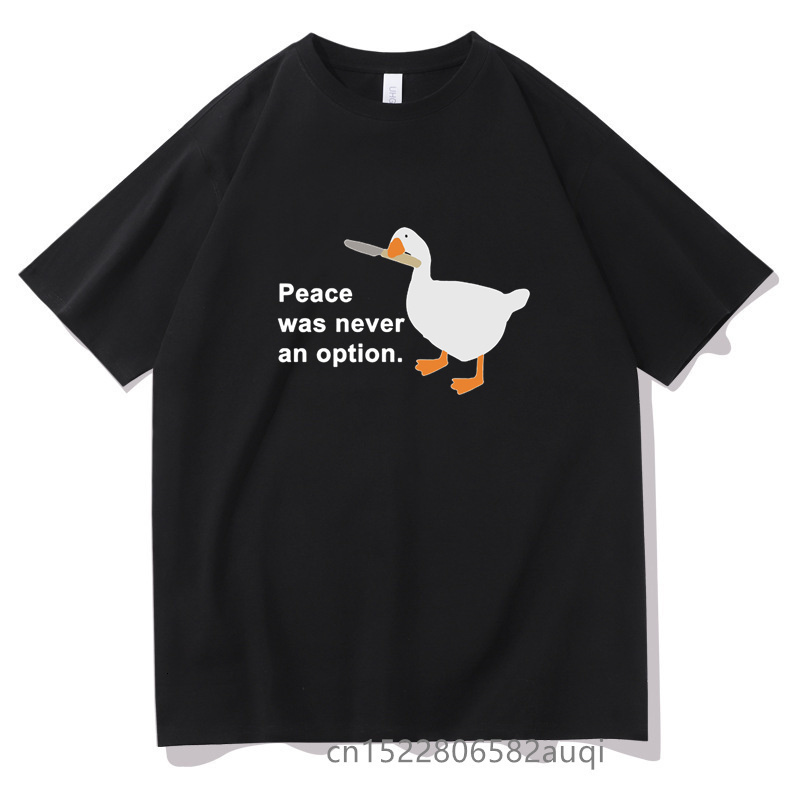 

Mens TShirts Goose Peace Was Never An Option Tshirt Unisex Shrinkproof Cotton Tee Fashion Leisure Cool Men Tshirts Summer Women T Shirt 230316, T372a-white