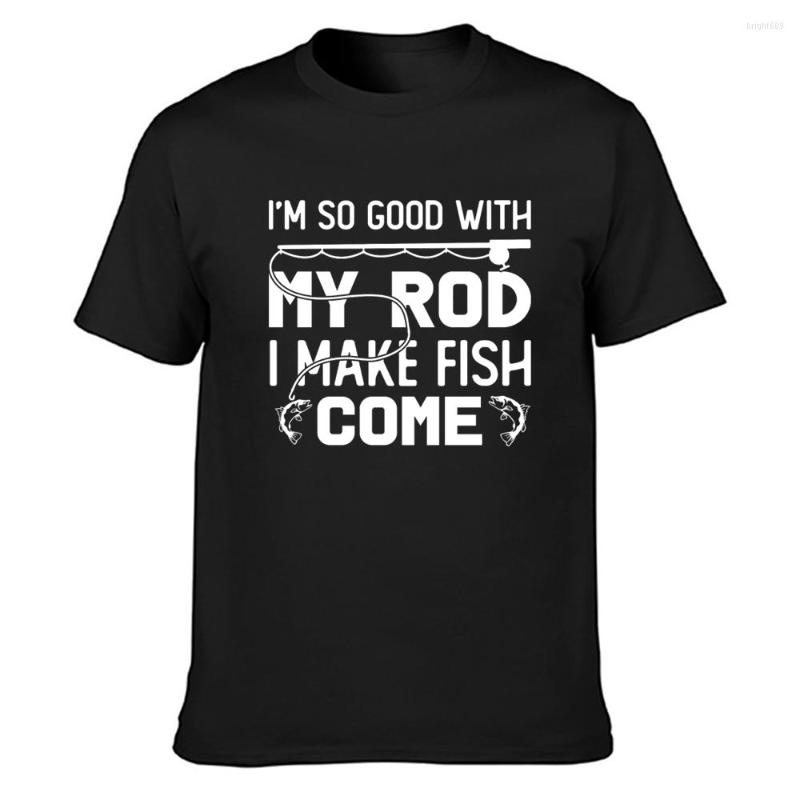 

Men' T Shirts So Good With My Rod I Make Fish Come Shirt Plus Size 5xl Natural Summer Tee Loose Comfortable Designer, White