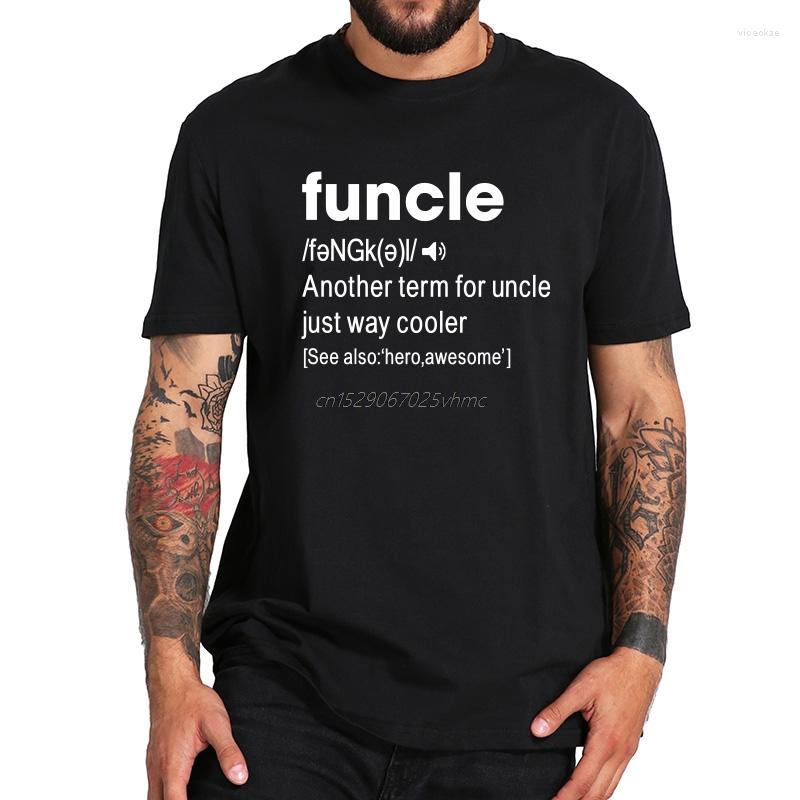 

Men's T Shirts Uncle Funcle Definition Shirt Men Word Design Tee Humor Gift Tops Comfortable Black White Casual T-shirt