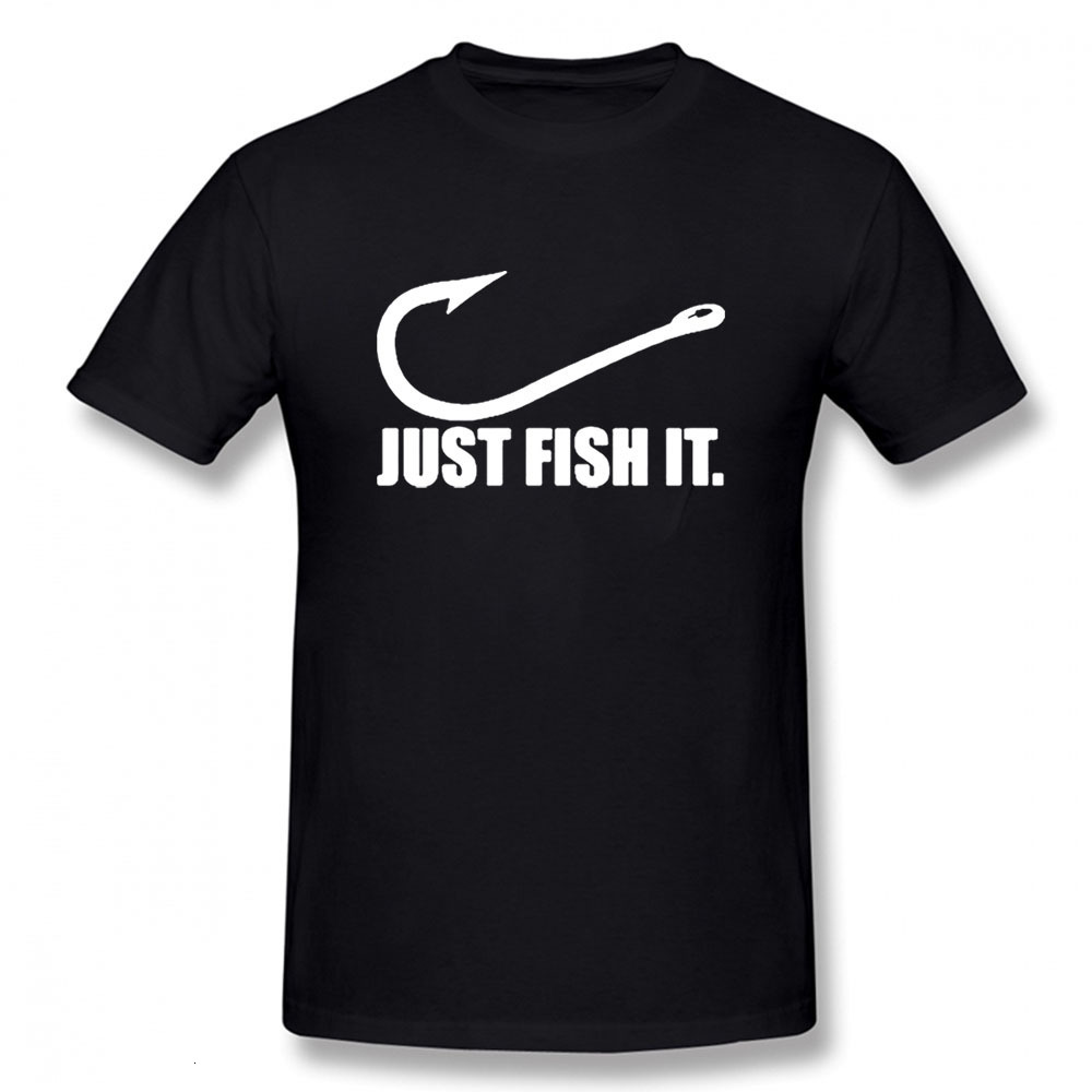

Men's TShirts Funny Love Fishing TShirt Men Just Fish It Funny TShirt Short Sleeves Hip Hop ONeck Cotton T Shirts 230512, Black