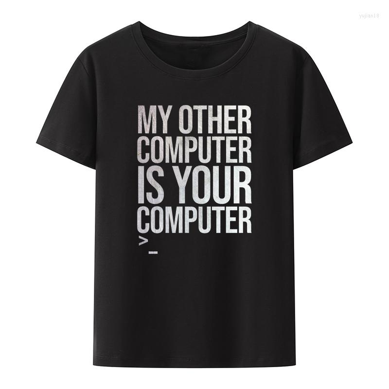 

Men' T Shirts Funny My Other Computer Is Your Cotton T-shirts O-neck Y2k Clothes Cool Summer Comfortable Leisure Men Clothing Style, 0610461
