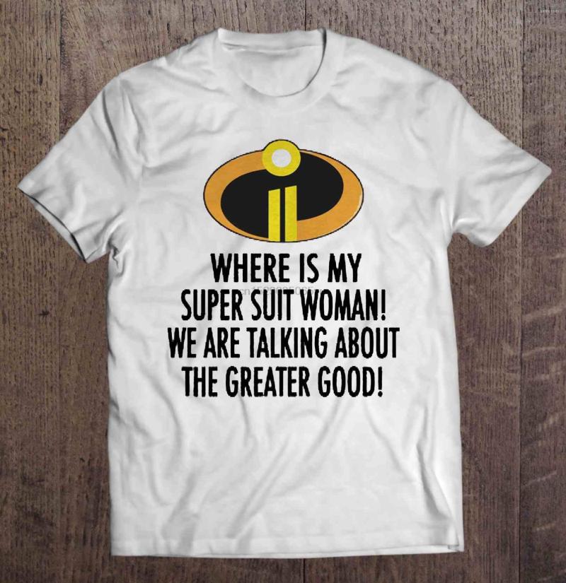 

Men's T Shirts Men Shirt Where Is My Super Suit Woman We Are Talking About The Greater Good -Lucius Women T-shirt, Notprint