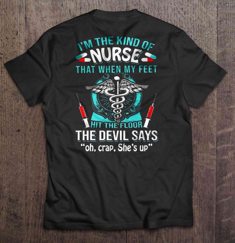 

Men's T Shirts Men Shirt I'm The Kind Of That When My Feet Hit Floor Devil Says Oh Crap She's Up Women T-shirt, Notprint