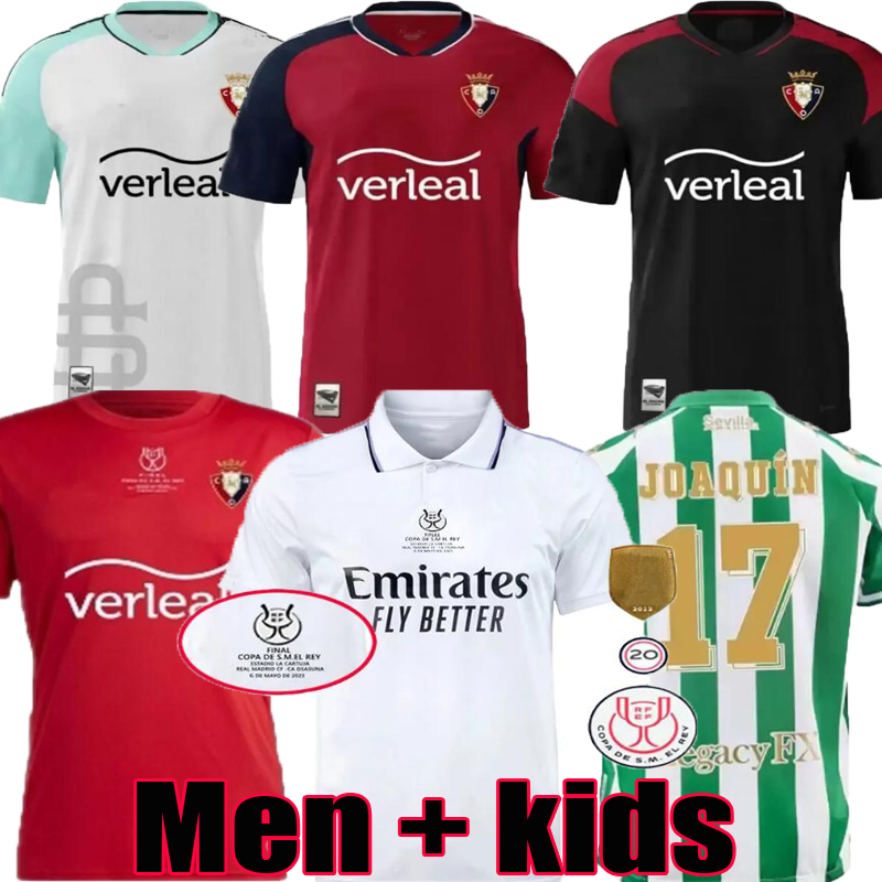 

23 OSASUNA Copa del Rey Final soccer jersey JOAQUIN CAMISETA EQUIPACIoN ADULTO 2023 2024 Real Madrids BENZEMA real betis MONCAYOLA SANCHEZ men Football shirt, 22/23;home