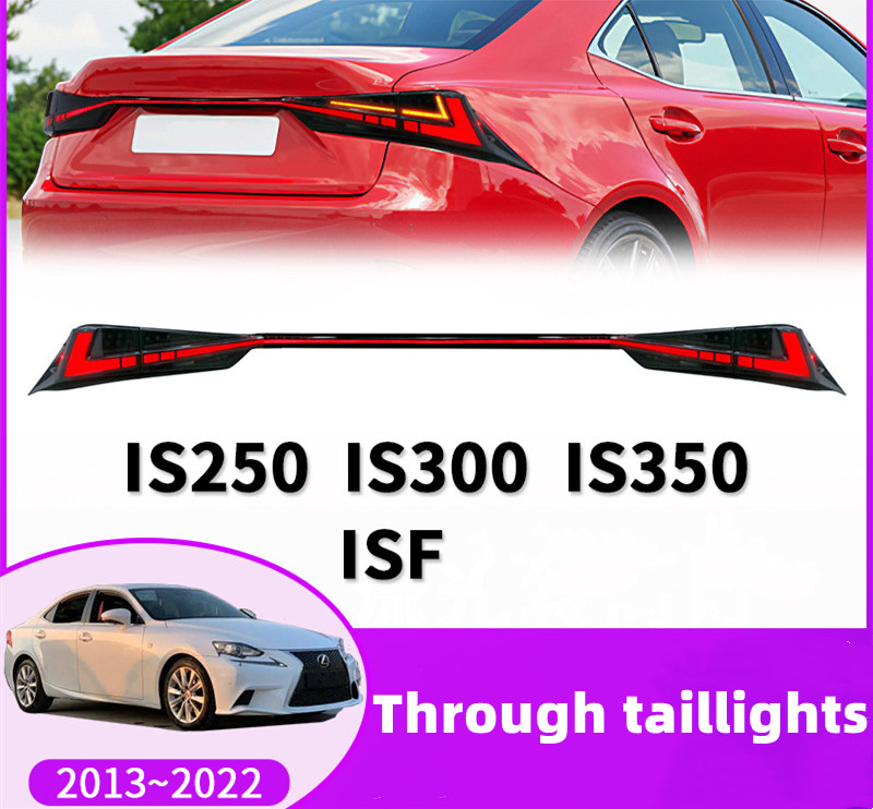 

Car Light LED Through Taillight Assembly For Lexus IS250 IS300 IS350 ISF 2013-20 17 Brake Dynamic Signal Rear Lamps
