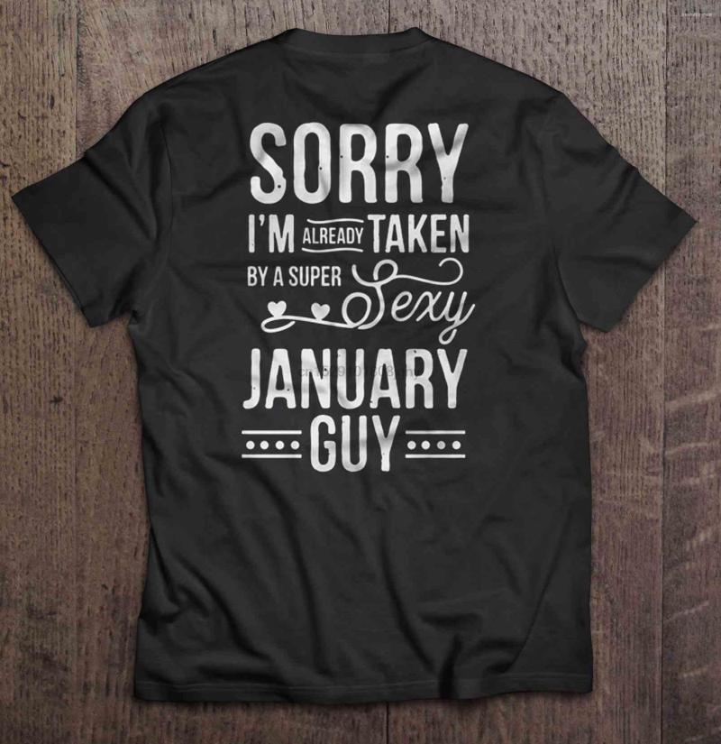 

Men' T Shirts Men Shirt Sorry I M Already Taken By A Super Sexy January Guy - Back Version Women T-shirt, Men-darkpurple