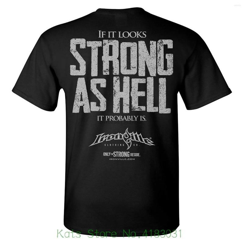

Men's T Shirts Ironville If It Looks Strong As Hell Probably Is Powerlifting Shirt O Neck Men Boys Cotton, White shirtzqb4044