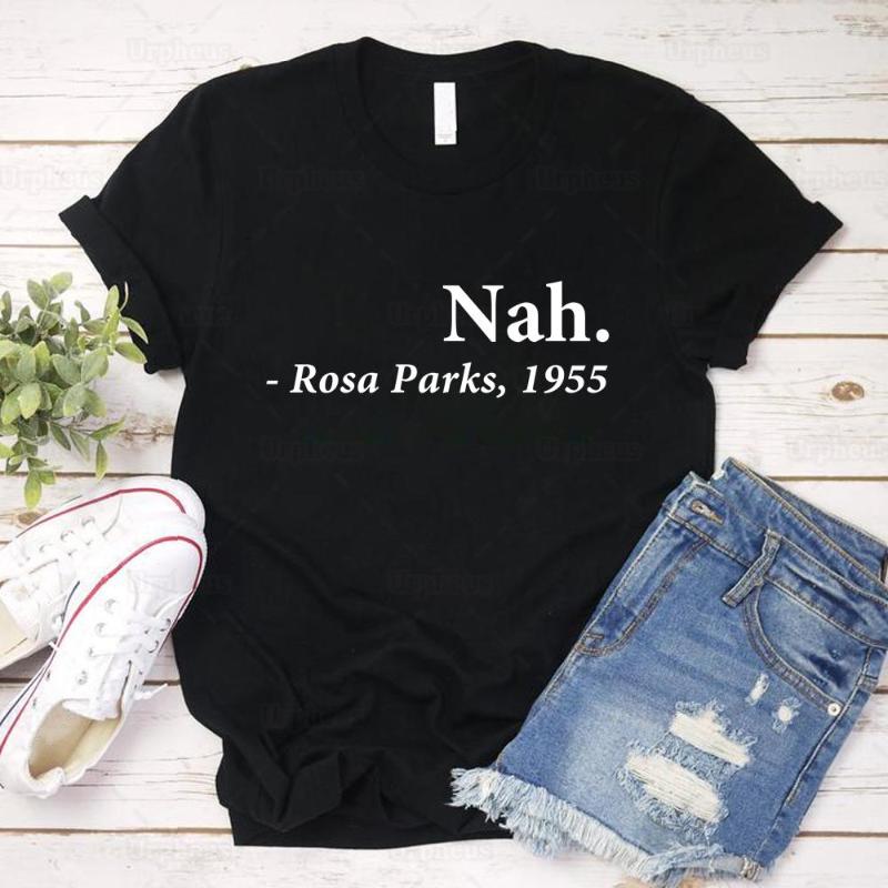 

Women' T Shirts Rosa Parks Nah Shirt Civil Rights Awareness Quote Print Tshirt Top Tees, Black