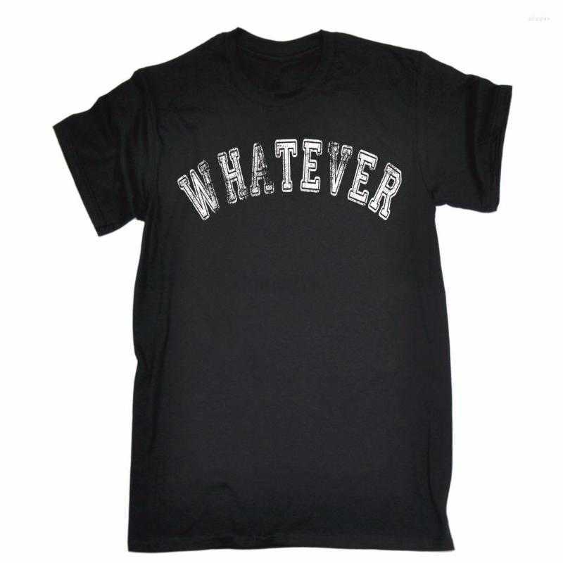 

Men's T Shirts 2022 Summer Shirt Clothing Male Tops Whatever T-SHIRT Sarcastic Teenager Rude Lazy Top Funny Present Gift Tees5214
