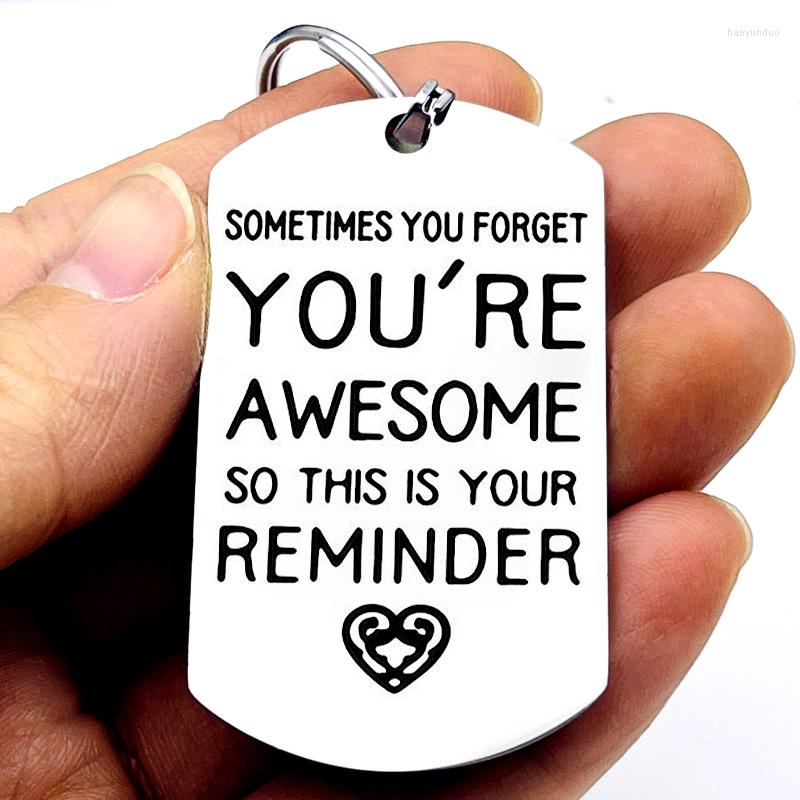 

Keychains Funny Inspirational Gifts For Women Men Sometimes You Forget... Friend Daughter Grandson Sister Birthday Gift