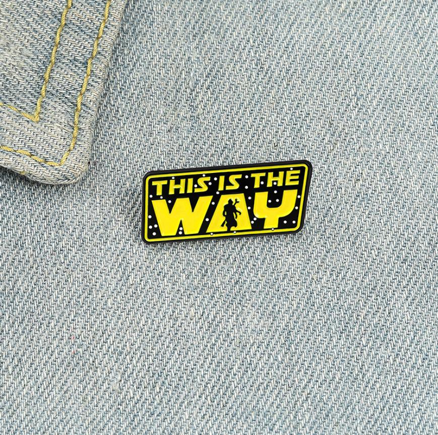 

THIS IS THE WAY Brooches Cartoon Creative Personality Letter Enamel Pins Paint Brooch for Girls Denim Jacket Shirt Badge Jewelry G6026956