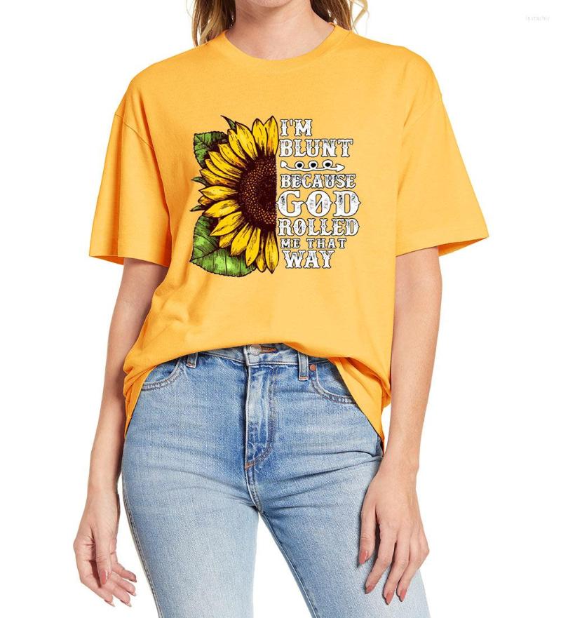 

Women' T Shirts Cotton Christ Sunflower Im Blunt Because God Rolled Me That Way Funny Tshirt Women Novelty T-Shirt Black Unisex Soft Tee