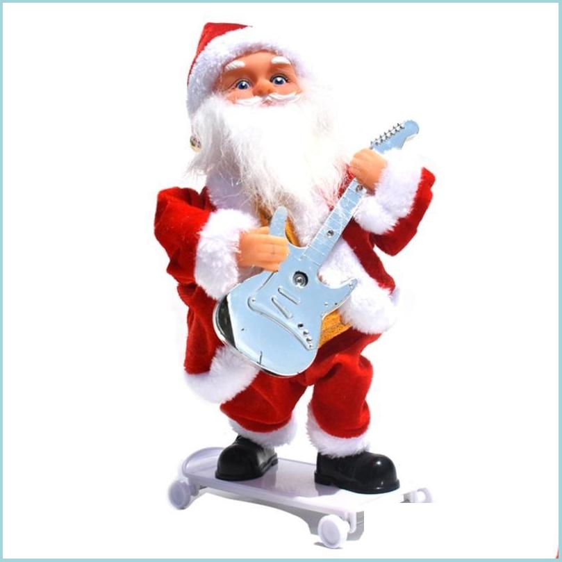 

Party Decoration Christmas Ornaments Electric Skateboard Playing Guitar Santa Claus Musical Doll Funny Novel Children Toy Dro Sinabag Dhgra
