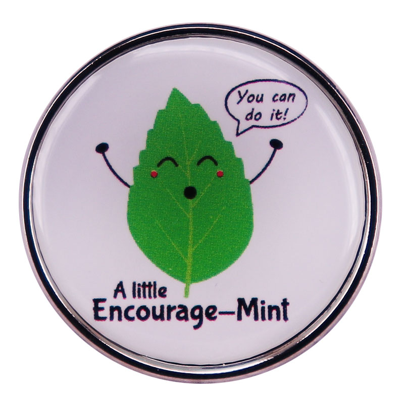 

Encourage-Mint Enamel Pin Mint Leaf Badge You Can Do It brooch, As picture