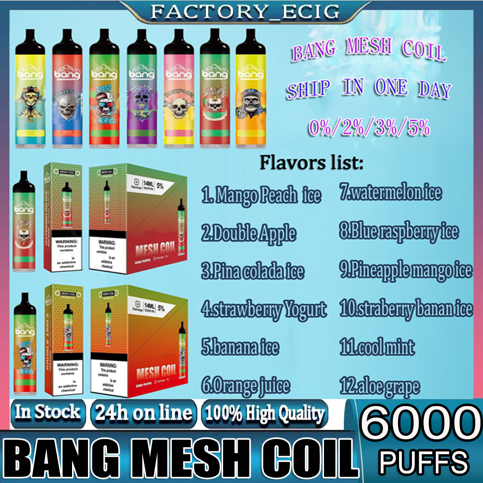 

Original Bang Mesh Coil 6000 Puffs Bars Disposable E cigarettes Vape Pen 14ml Pre-filled Pods Cartridge 1100mAh Rechargeable Battery