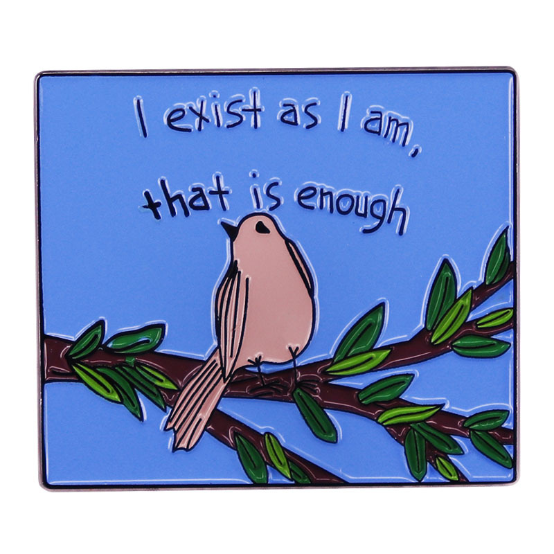 

Philosophical Phrases of Life Enamel Pins i exist as i am that is enough Bag Brooch Lapel Badge Encouraging Jewelry Gift, As picture